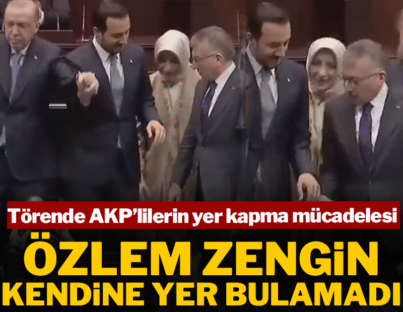 Törende AKP’lilerin yer kapma mücadelesi: Özlem Zengin kendine yer bulamadı