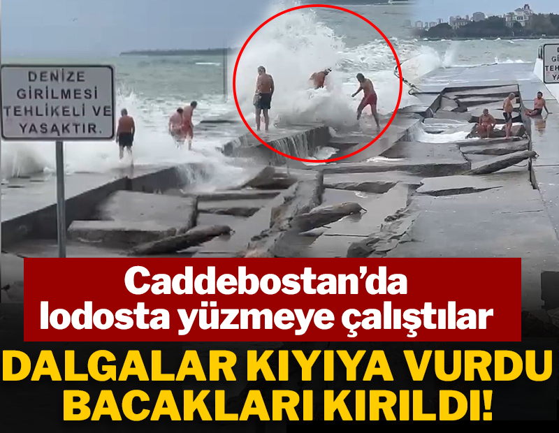 Caddebostan’da  lodosta yüzmeye çalıştılar! Dalgalar kıyıya vurunca bacakları kırıldı