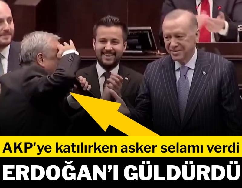 CHP'den AKP'ye geçti... Erdoğan'a asker selamı verdi