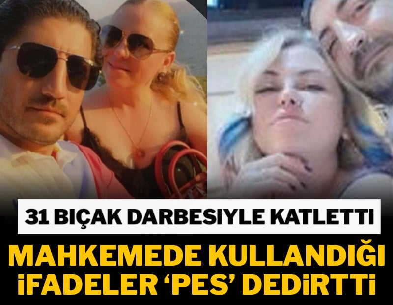 Boşandığı eşini 31 bıçak darbesiyle öldürdü, mahkemedeki açıklaması 'pes' dedirtti