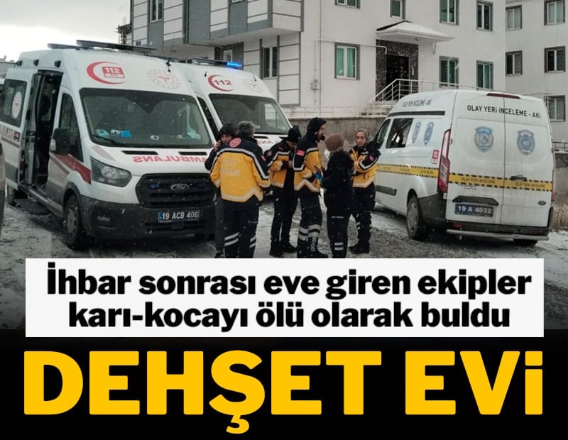 Dehşet evi! Karı-koca başlarından vurulmuş halde bulundu