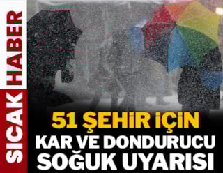 Cuma günü 51 ile kar ve dondurucu soğuk geliyor! İşte kar beklenen şehirler
