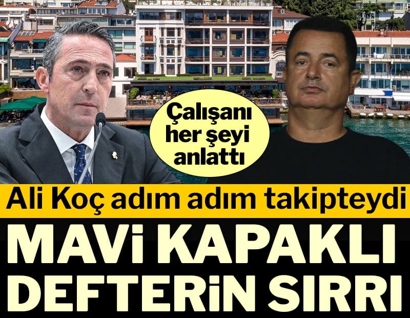 Bebek Otel çalışanının savcılık ifadesine ulaşıldı: Ali Koç adım adım takipteydi, mavi kapaklı defterin sırrı