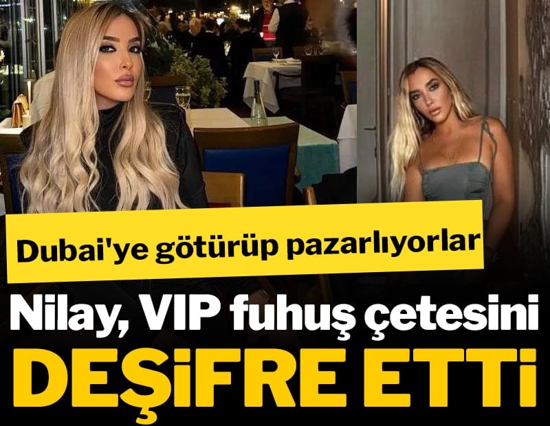 Nilay Didem Kılavuz, VIP fuhuş çetesini deşifre etti