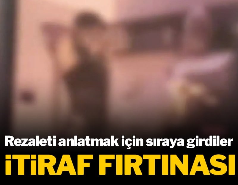 İtiraf fırtınası: Rezaleti anlatmak için sıraya girdiler