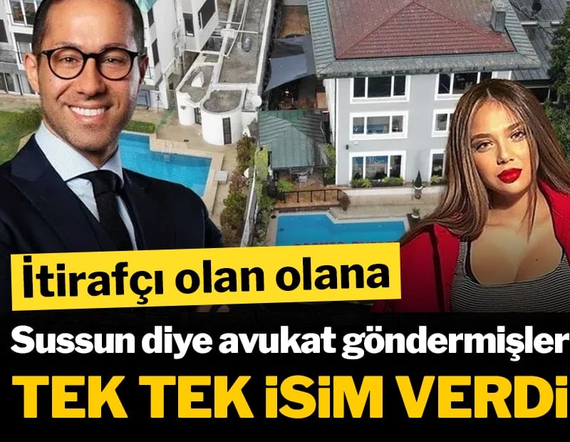İtirafçı olan olana: Tek tek isim verdi! Sussun diye avukat göndermişler