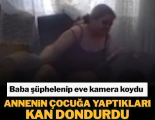 Baba şüphelenip eve kamera koydu! Gördükleri ile dehşete düştü