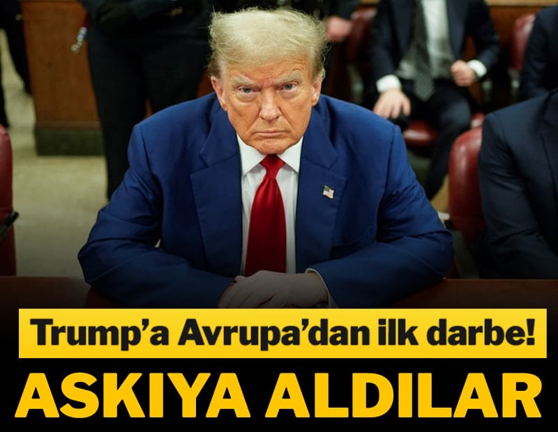 Trump'a Avrupa'dan ilk darbe! Askıya aldılar...