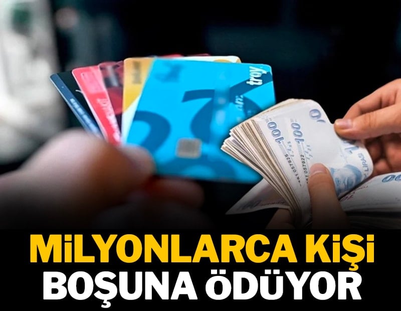 Milyonlarca kişi boşuna ödüyor 