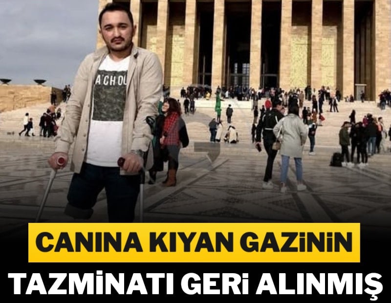 Canına kıyan gazinin tazminatı geri alınmış