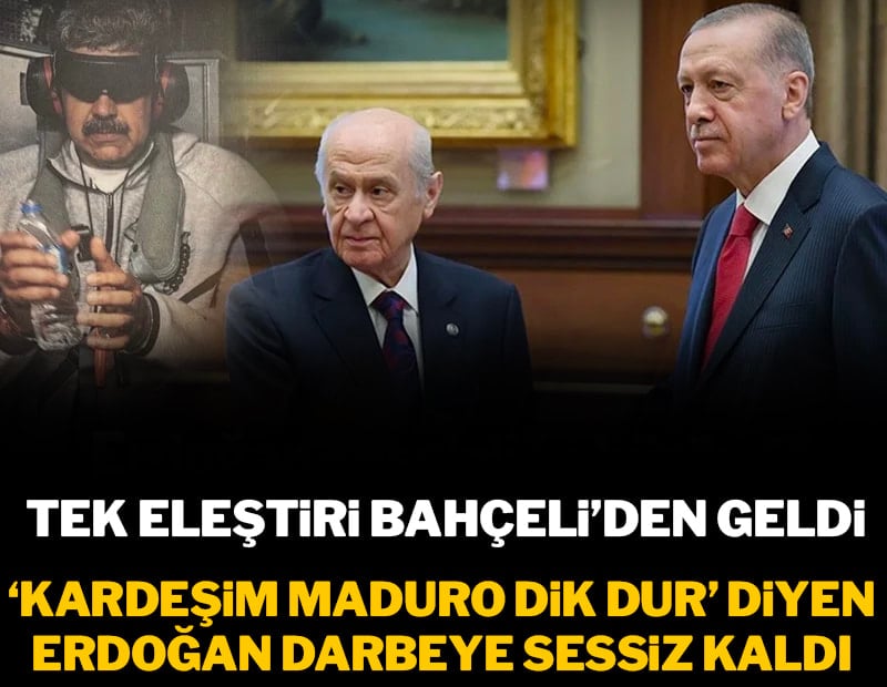 Bahçeli Maduro'ya sahip çıktı