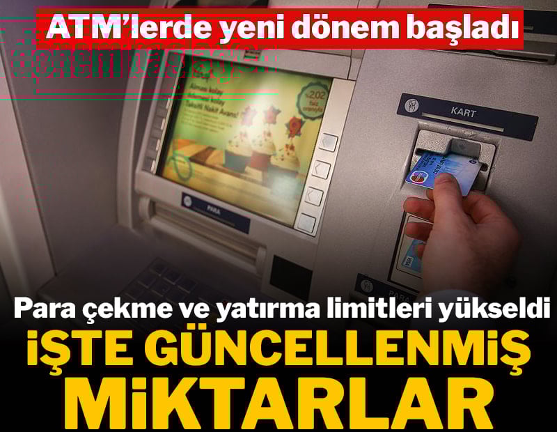 ATM limitleri güncellendi: Banka Banka çekim ve yatırma limitleri açıklandı
