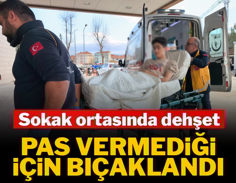 Pas vermediği için bıçaklandı
