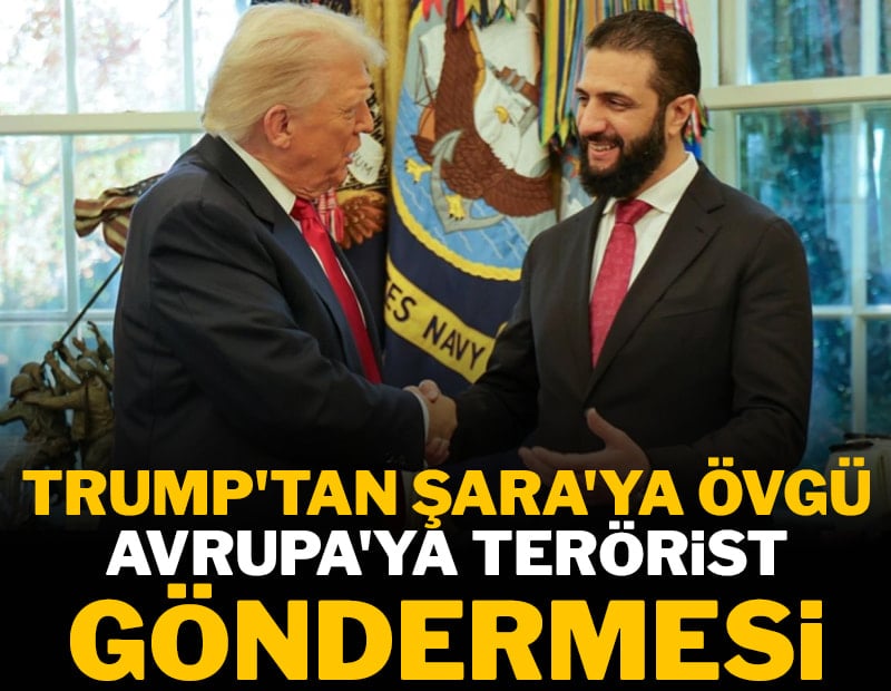 Trump'tan Şara'ya övgü Avrupa'ya terörist göndermesi
