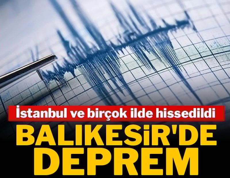 Gece yarısı korkutan deprem! İstanbul ve çevre illerde hissedildi