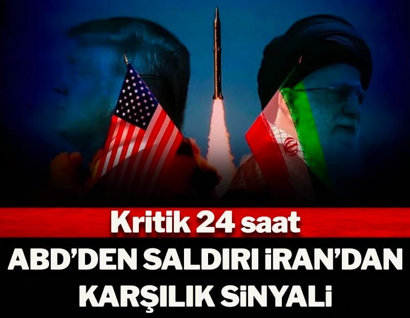 Kritik 24 saat! ABD'den saldırı İran'dan karşılık sinyali