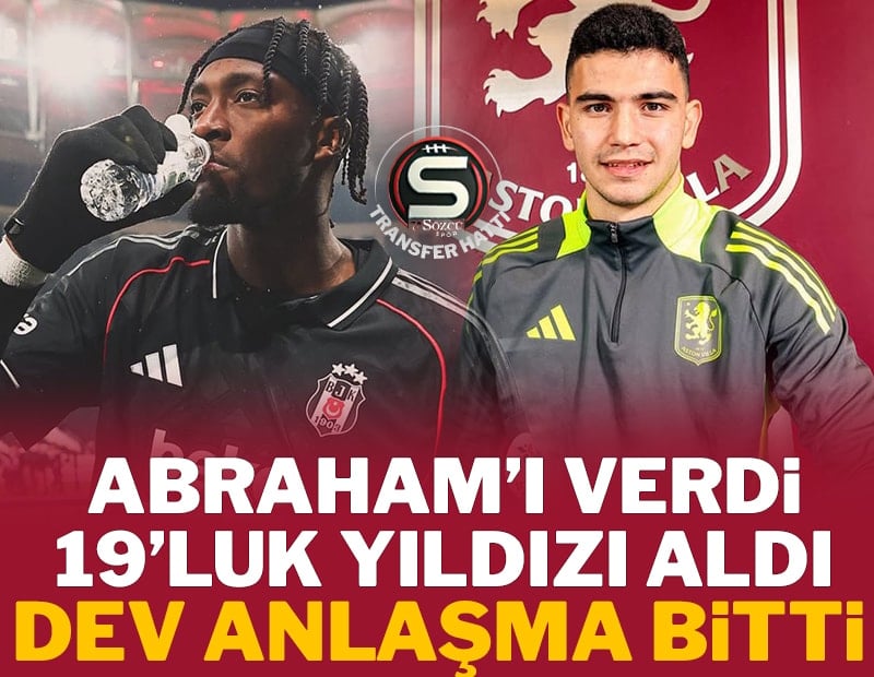 Abraham'ı verdi, 19'luk yıldızı aldı!