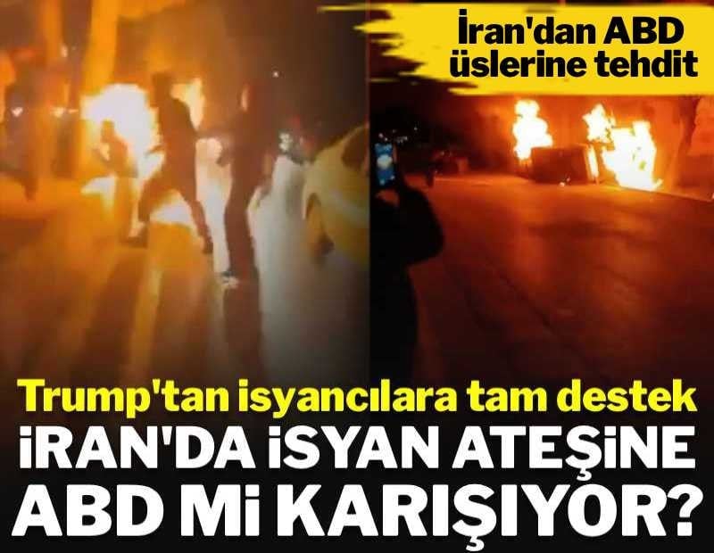 İran'da isyan ateşine ABD mi karışıyor?