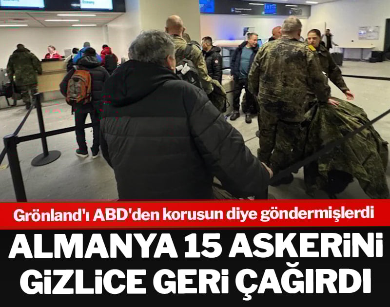 Almanya Grönland'a gönderdiği 15 askerini gizlice geri çağırdı