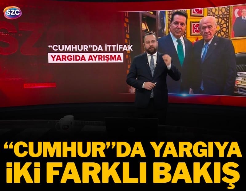 "Cumhur"da yargıya iki farklı bakış
