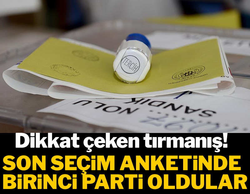 Son seçim anketinde birinci parti oldular! Dikkat çeken tırmanış