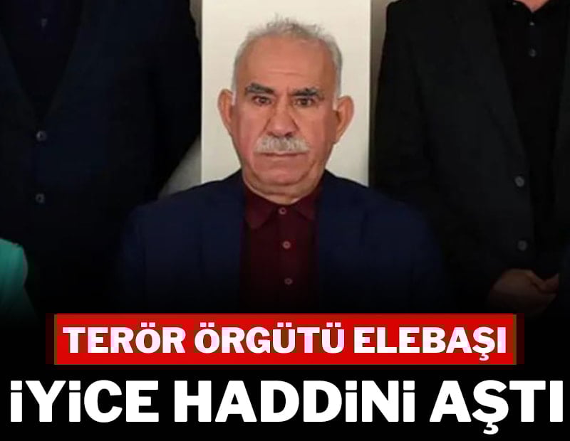 Terör örgütü elebaşı iyice haddini aştı