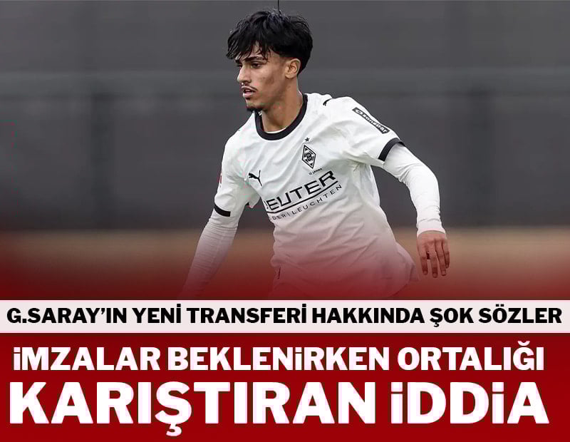Galatasaray'ın yeni transferi hakkında şok iddia!