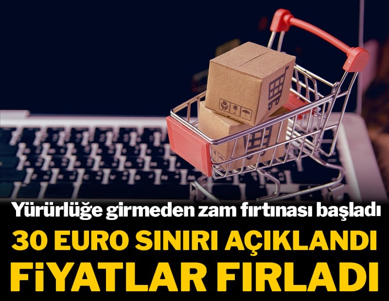 Karar yürürlüğe girmeden zam fırtınası başladı: 30 euro kararı açıklandı Çin menşeli ürünlerde fiyatlar arttı