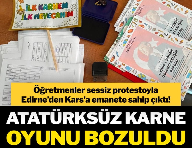 Atatürksüz karne oyunu bozuldu