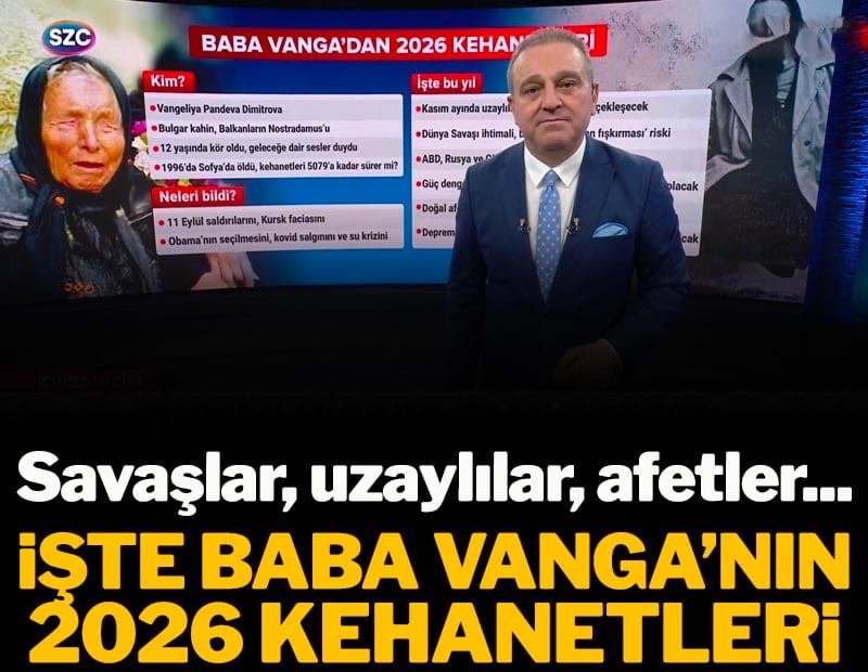 Savaşlar, uzaylılar, afetler... İşte Baba Vanga'nın 2026 kehanetleri