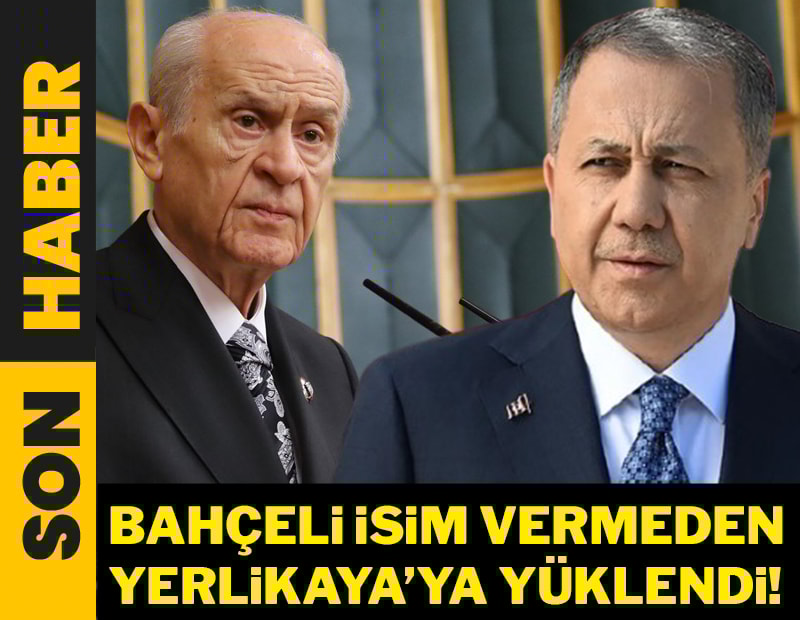 Bahçeli isim vermeden Yerlikaya'ya yüklendi