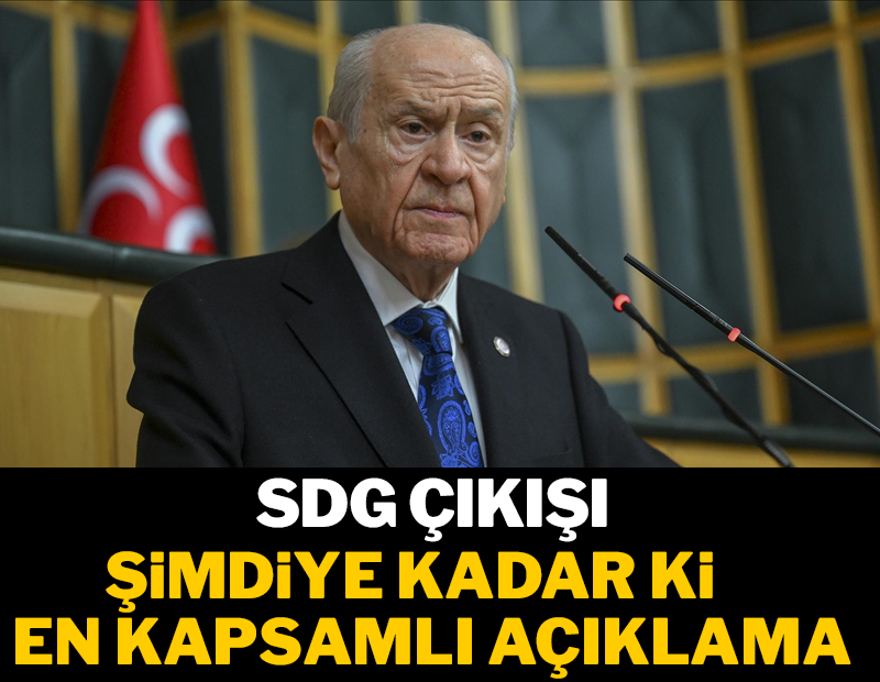 Bahçeli'den şimdiye kadar ki en kapsamlı SDG açıklaması!