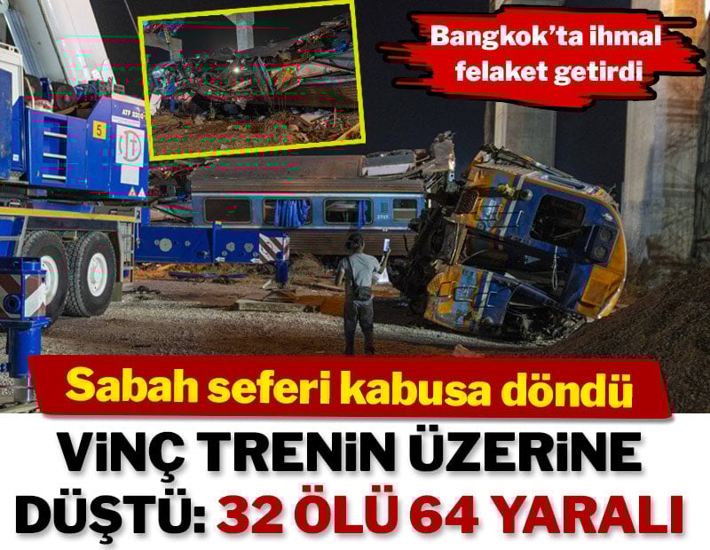 Bangkok’ta vinç trenin üzerine düştü, 32 ölü 64 yaralı