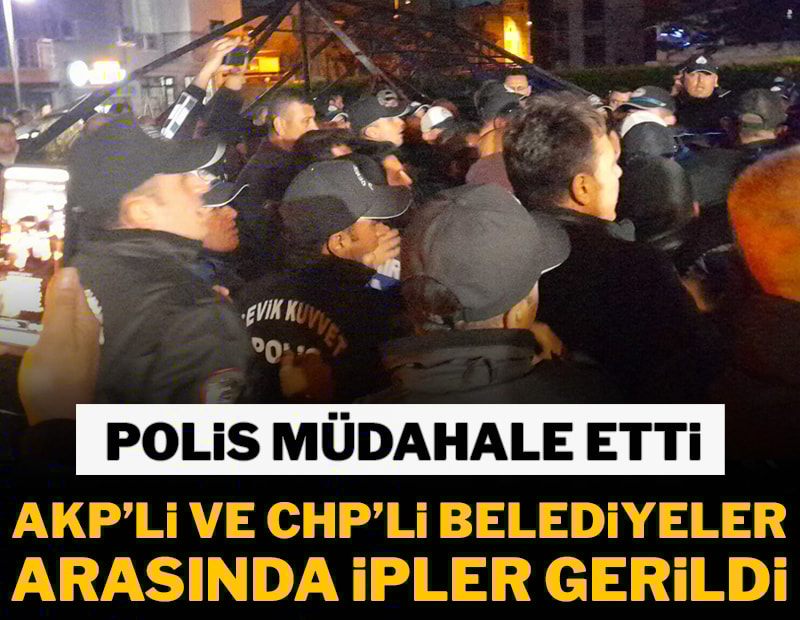 AKP'ye geçen büyükşehir belediye ile CHP'li ilçe belediye arasında gerginlik