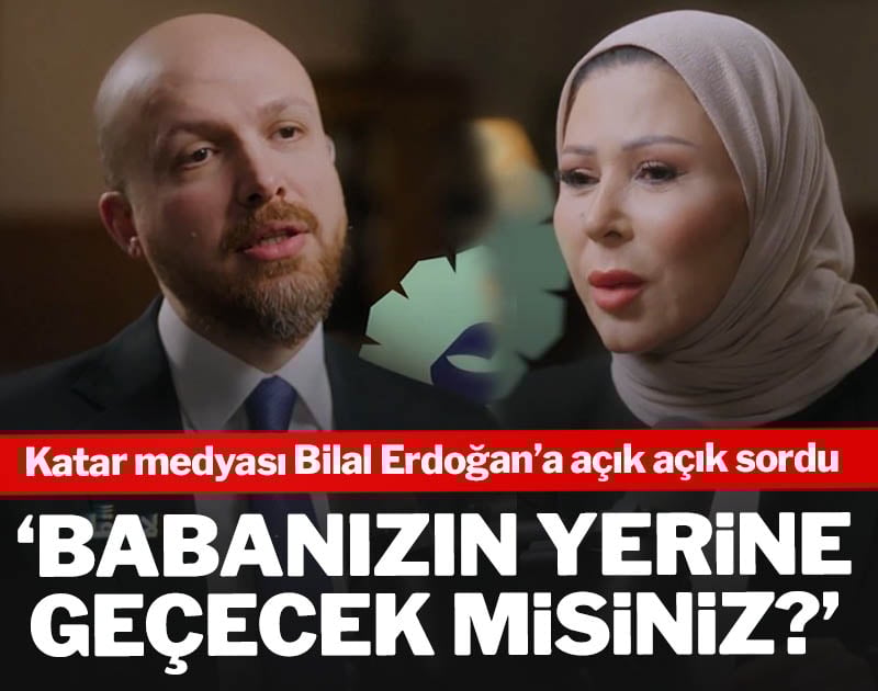 Katar medyası Bilal Erdoğan'a açık açık sordu: Babanızın yerine geçecek misiniz?