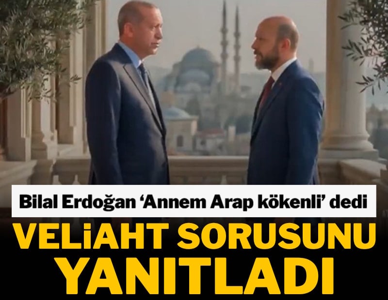 ‘Annem Arap kökenli’ dedi veliaht sorusunu yanıtladı