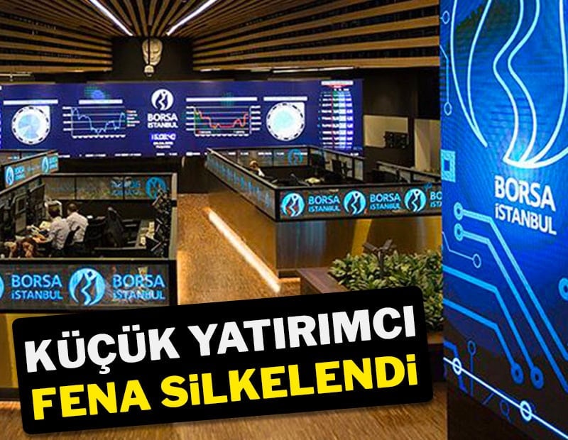 Küçük yatırımcı fena silkelendi