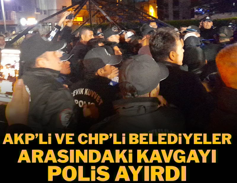 AKP'ye geçen büyükşehir belediye ile CHP'li ilçe belediye arasında gerginlik
