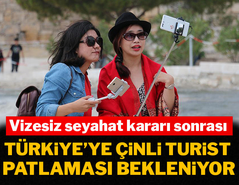 Vizesiz seyahat kararı sonrası Türkiye'ye Çinli turist patlaması bekleniyor