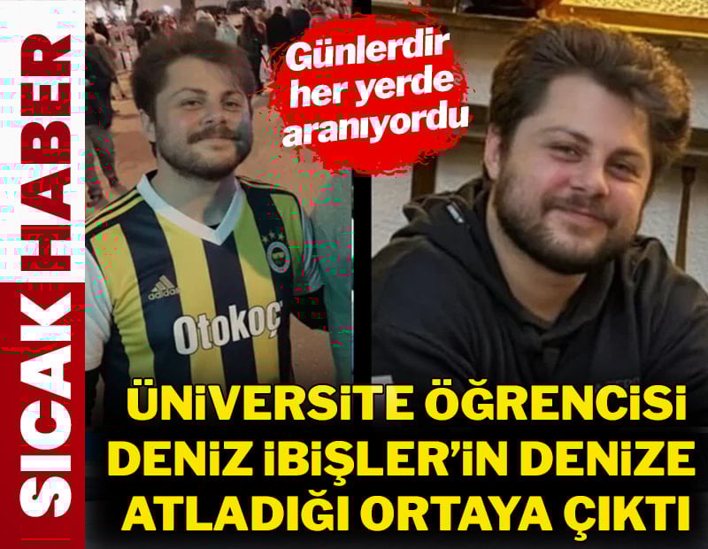 Son dakika: Günlerdir aranan Deniz İbişler'in denize atladığı ortaya çıktı