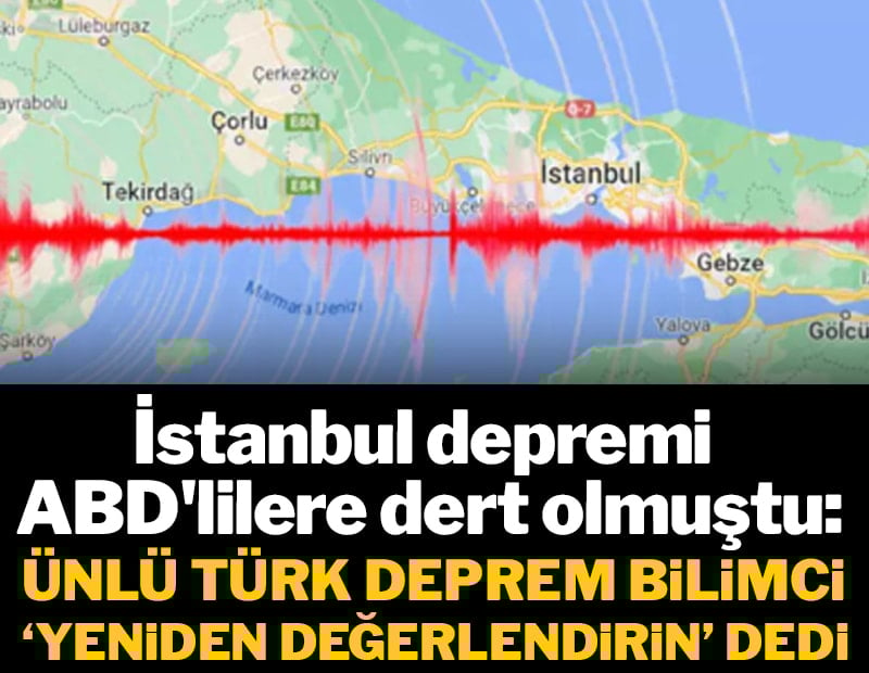 Ünlü Türk deprem bilimci 'yeniden değerlendirin' dedi  