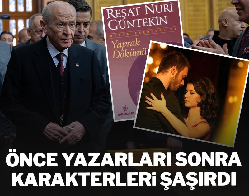 Devlet Bahçeli önce yazarları sonra karakterleri şaşırdı