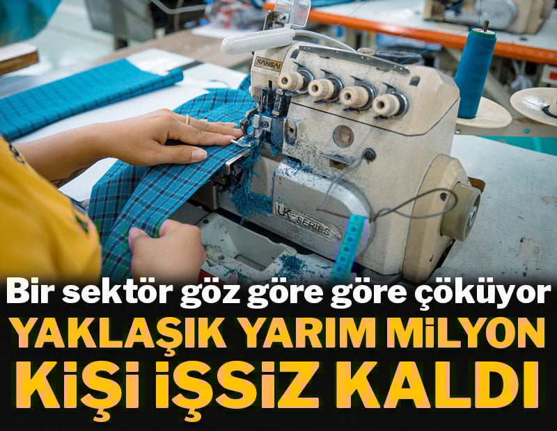 Bir sektör göz göre göre çöküyor: Yaklaşık yarım milyon kişi işsiz kaldı