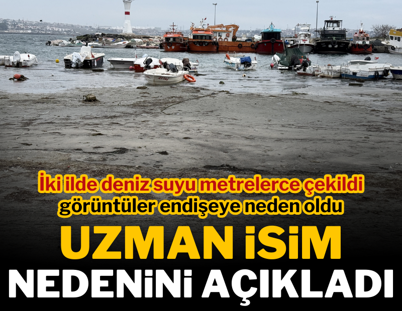 İki ilde endişelendiren görüntü: Deniz suyu metrelerce çekildi, uzman isim nedenini açıkladı