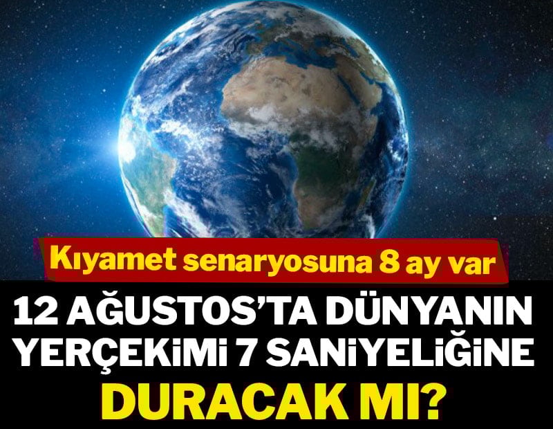 12 Ağustos’ta Dünya’nın yerçekimi 7 saniyeliğine duracak mı?