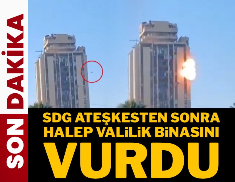 SDG ateşkesten sonra Halep Valilik Binası'nı vurdu