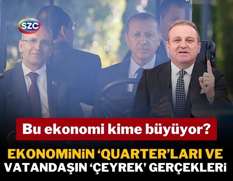 Ekonominin 'quarter'ları ve vatandaşın 'çeyrek' gerçekleri