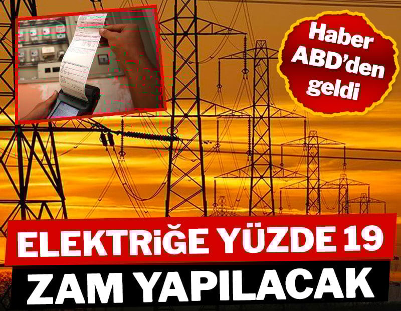 Elektriğe yüzde 19 zam yapılacak