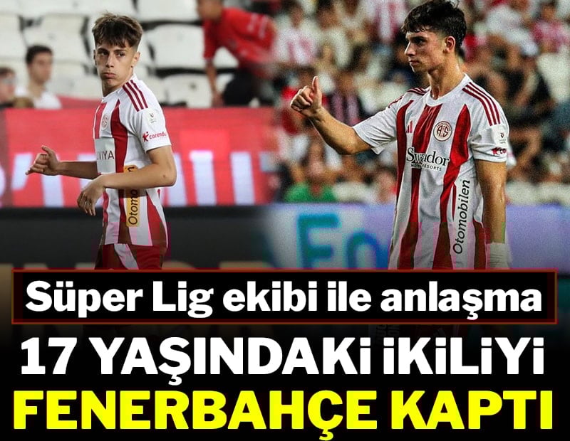 17 yaşındaki ikiliyi Fenerbahçe kaptı