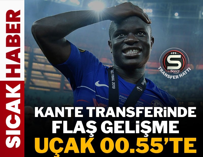 Kante transferinde uçak saati belli oldu
